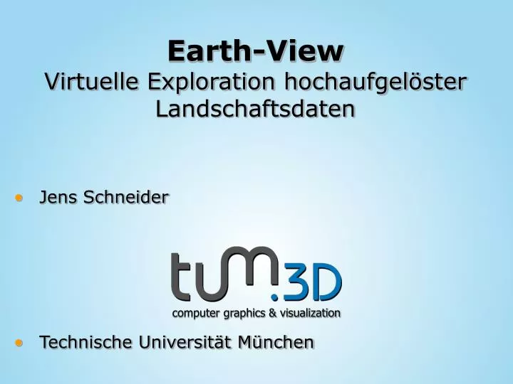 earth view virtuelle exploration hochaufgel ster landschaftsdaten