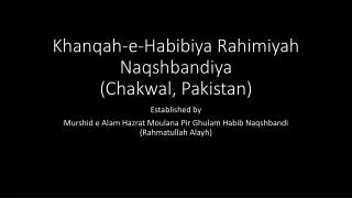 Khanqah -e- Habibiya Rahimiyah Naqshbandiya ( Chakwal , Pakistan)