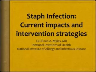 Staph Infection: Current impacts and intervention strategies