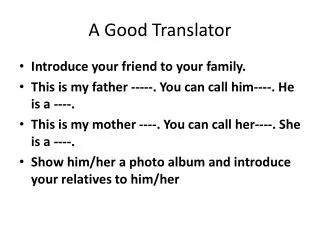 A Good Translator