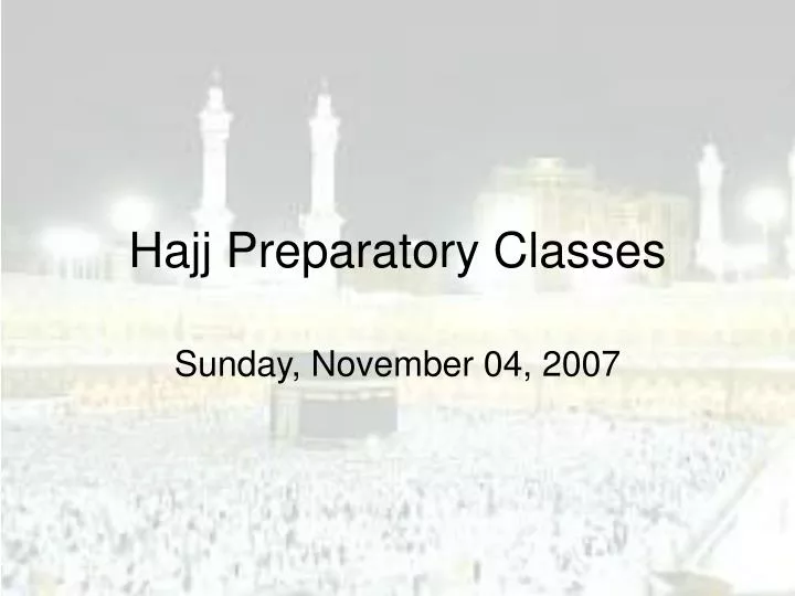 hajj preparatory classes