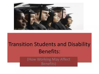 Transition Students and Disability Benefits:
