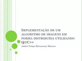 implementa o de um algoritmo de imagens em forma distribu da utilizando qt c