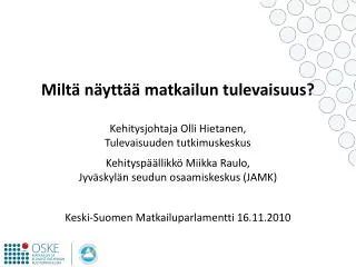 milt n ytt matkailun tulevaisuus