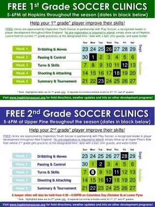 FREE 1 st Grade SOCCER CLINICS 5-6PM at Hopkins throughout the season (dates in black below)