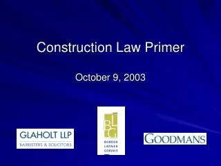 Construction Law Primer October 9, 2003