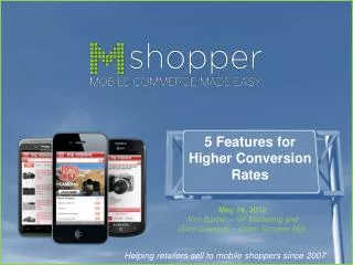 Helping retailers sell to mobile shoppers since 2007