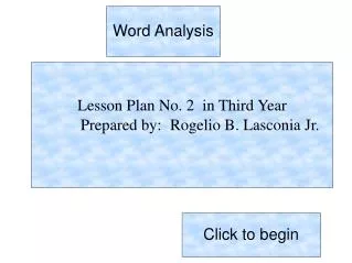 Lesson Plan No. 2 in Third Year Prepared by: 	Rogelio B. Lasconia Jr.