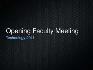 Opening Faculty Meeting