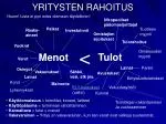 YRITYSTEN RAHOITUS - slide 1
