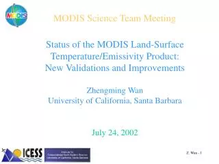 Status of the MODIS Land-Surface Temperature/Emissivity Product: New Validations and Improvements