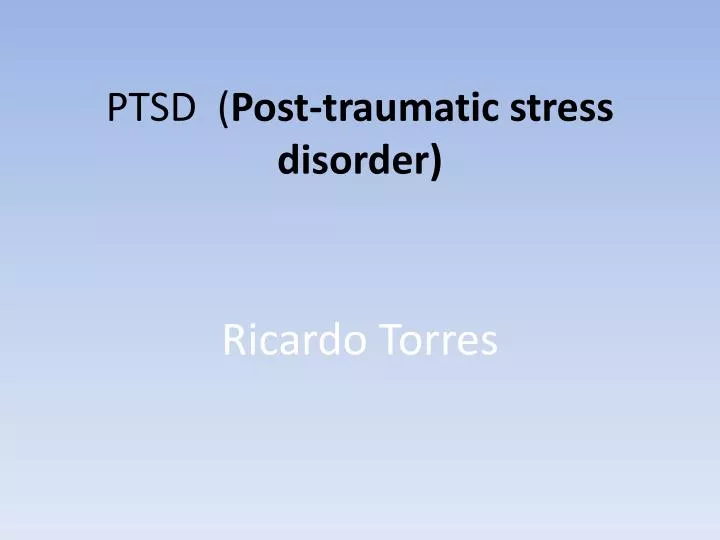 ptsd post traumatic stress disorder