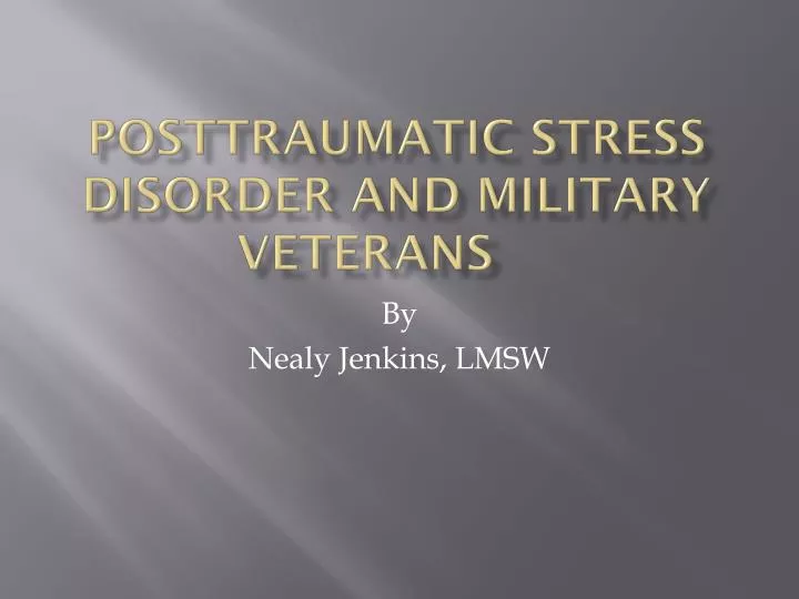 posttraumatic stress disorder and military veterans