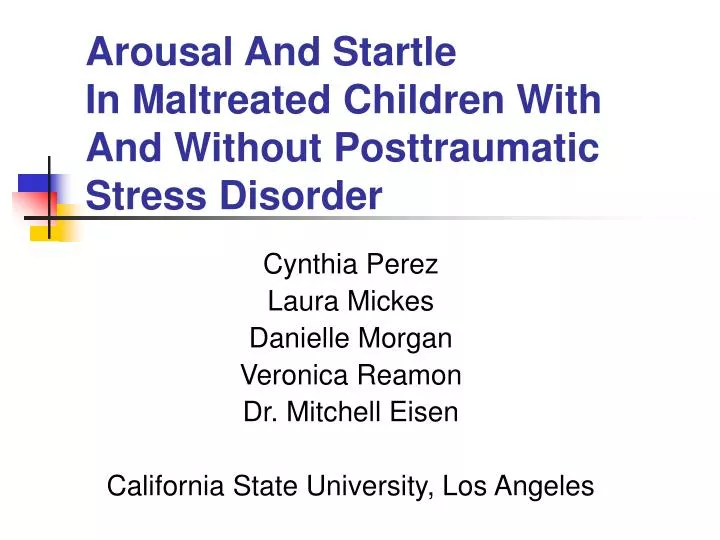 arousal and startle in maltreated children with and without posttraumatic stress disorder