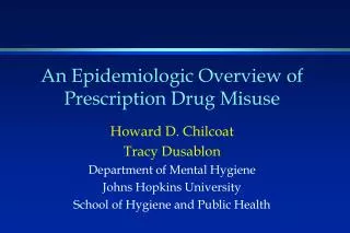 An Epidemiologic Overview of Prescription Drug Misuse