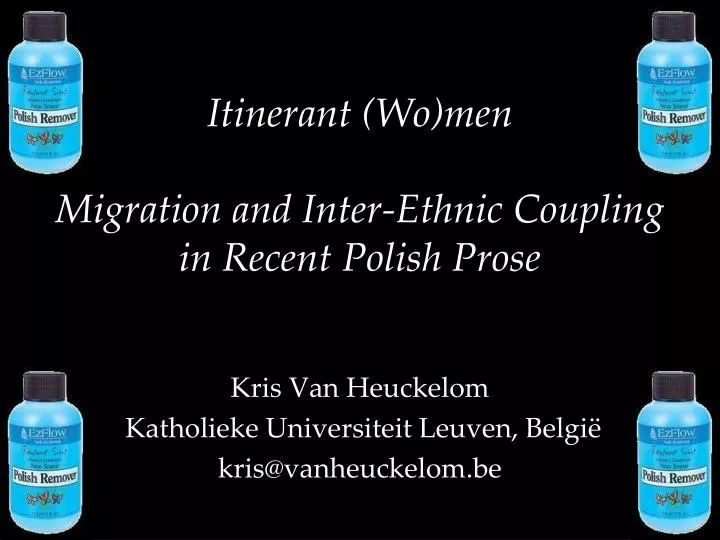 itinerant wo men migration and inter ethnic coupling in recent polish prose