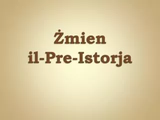 mien il pre istorja