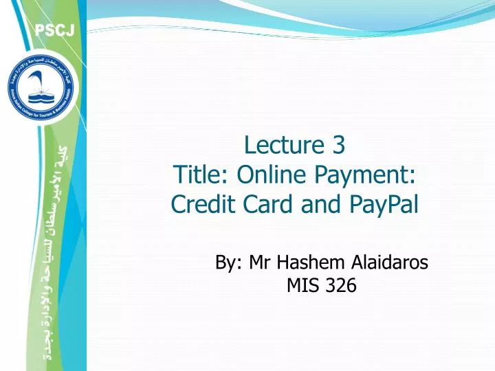 lecture 3 title online payment credit card and paypal
