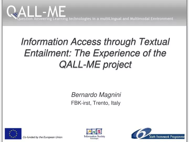 information access through textual entailment the experience of the qall me project