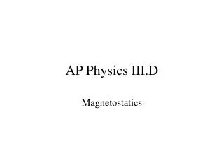 AP Physics III.D