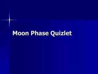 Moon Phase Quizlet