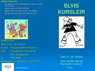 elvis kursleir