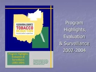 Program Highlights, Evaluation &amp; Surveillance 2002-2004