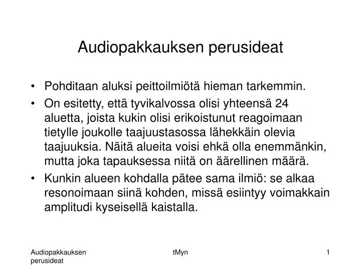 audiopakkauksen perusideat