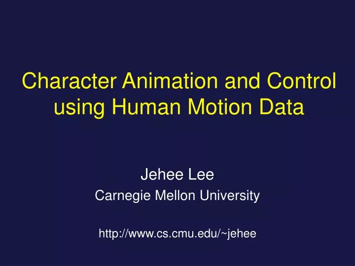 character animation and control using human motion data