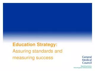 Education Strategy: Assuring standards and measuring success
