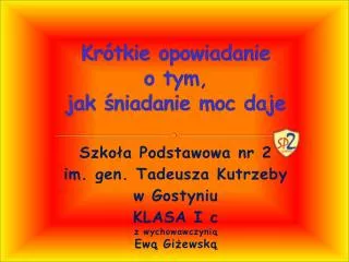 kr tkie opowiadanie o tym jak niadanie moc daje