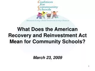 What Does the American Recovery and Reinvestment Act Mean for Community Schools?