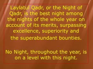 THIS NIGHT OF LAYLATUL QADR IS BETTER THAN 1000 MONTHS MEANING BETTER THAN 83.33 YEARS