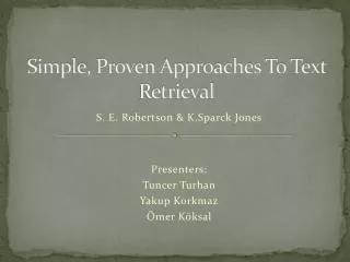 Simple, Proven Approaches To Text Retrieval