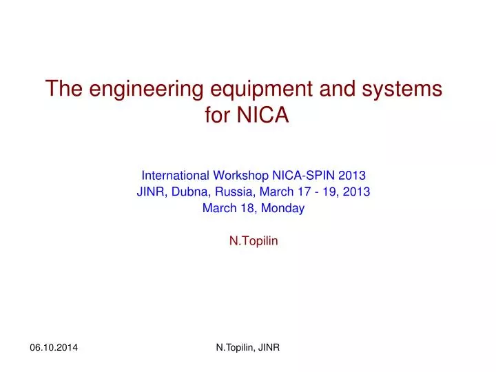 the engineering equipment and systems for nica