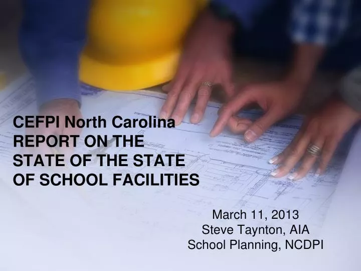 cefpi north carolina report on the state of the state of school facilities