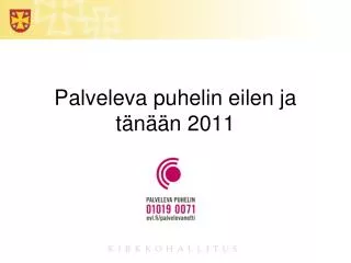 palveleva puhelin eilen ja t n n 2011