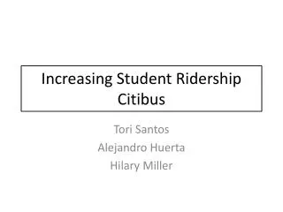 Increasing Student Ridership Citibus