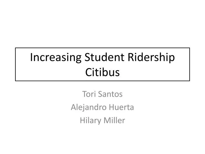 increasing student ridership citibus