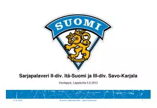 sarjapalaveri ii div it suomi ja iii div savo karjala