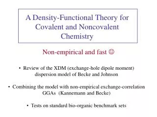 A Density-Functional Theory for Covalent and Noncovalent Chemistry