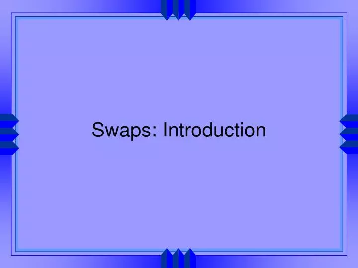 swaps introduction