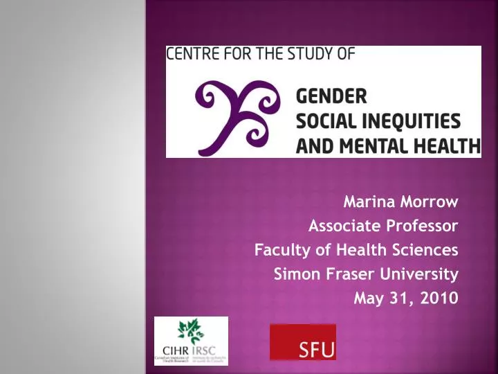 marina morrow associate professor faculty of health sciences simon fraser university may 31 2010