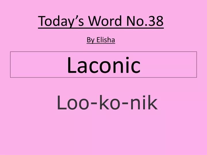 laconic