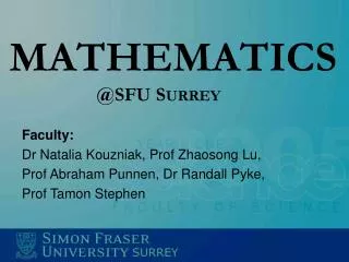 MATHEMATICS @SFU S URREY