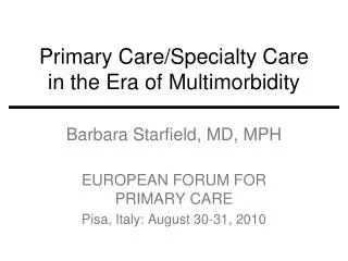 Primary Care/Specialty Care in the Era of Multimorbidity