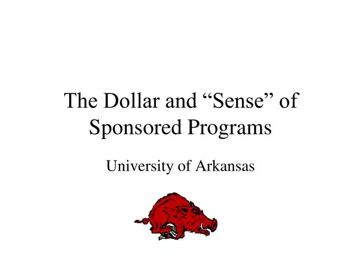 the dollar and sense of sponsored programs