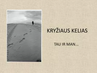 kry iaus kelias