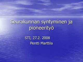 seurakunnan syntyminen ja pioneerity