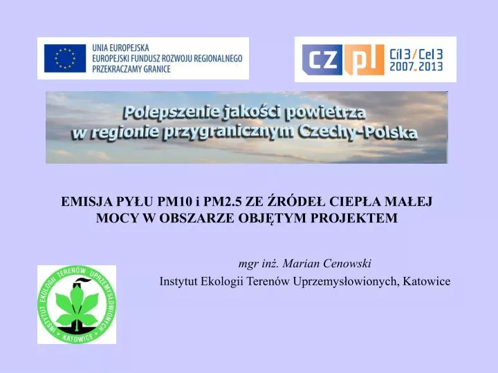 emisja py u pm10 i pm2 5 ze r de ciep a ma ej mocy w obszarze obj tym projektem